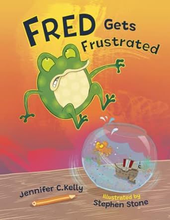 Fred Gets Frustrated: A Children's Calm Down Book