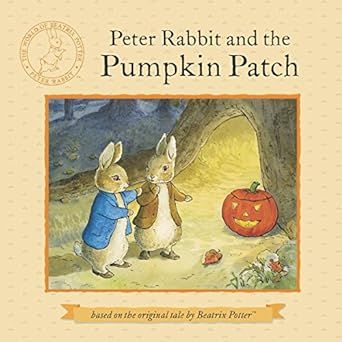 Peter Rabbit and the Pumpkin Patch