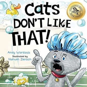 Cats Don't Like That!: A Hilarious Children's Book For Kids Ages 3-7 (Cats Don't Like!)