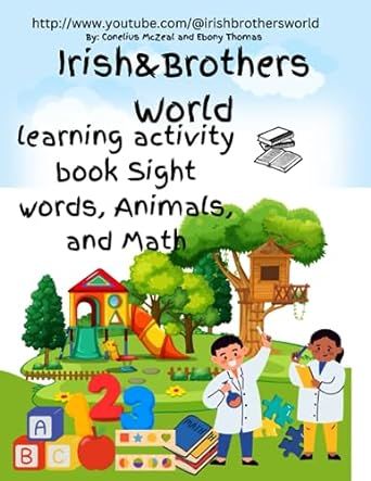Irish&Brothers World learning activity book Sight words, Animals, and Math