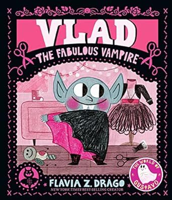 Vlad, the Fabulous Vampire (The World of Gustavo)