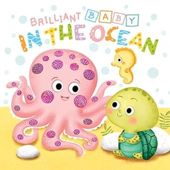 Brilliant Baby: In the Ocean - Children's Touch and Feel and Learn Sensory Board Book