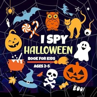 Halloween Party Favors: I Spy Halloween Book For Kids Ages 2-5: A Fun Activity Book with Spooky Guessing Games for Toddlers, Preschool & Kindergarten | Halloween Gifts for Kids