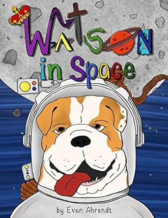 Watson in Space (Watson: The English Bulldog)