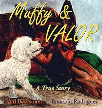Muffy & Valor: A True Story